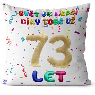 

Impar polštář Svět je lepší díky tobě věk 73