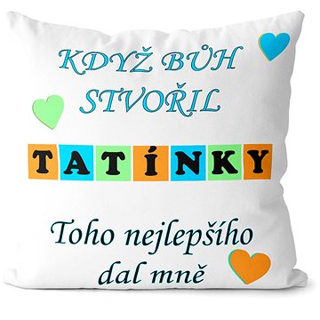 

Impar Polštář Když bůh stvořil tatínky