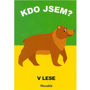 

Kdo jsem V lese
