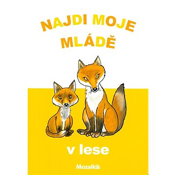 

Najdi moje mládě - V lese