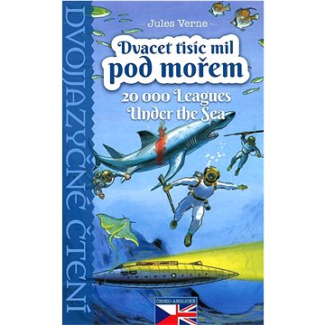 

Dvacet tisíc mil pod mořem Dvojjazyčné čtení A1 - A2