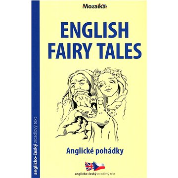 

English Fairy Tales/Anglické pohádky B1 - B2