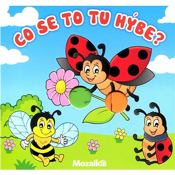

Co se to tu hýbe