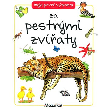 

Moje první výprava za pestrými zvířaty