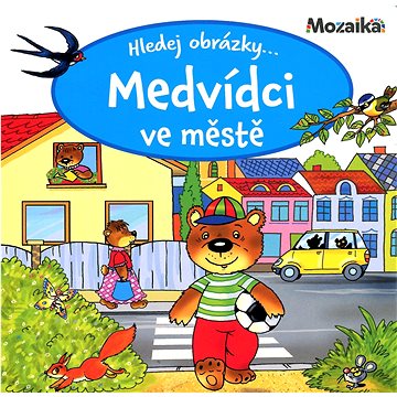 

Medvídci ve městě