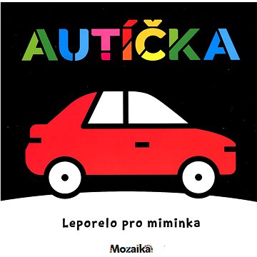 

Autíčka kontrastní leporelo