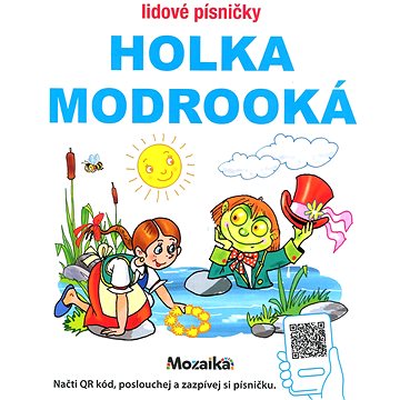 

Holka modrooká Lidové písničky