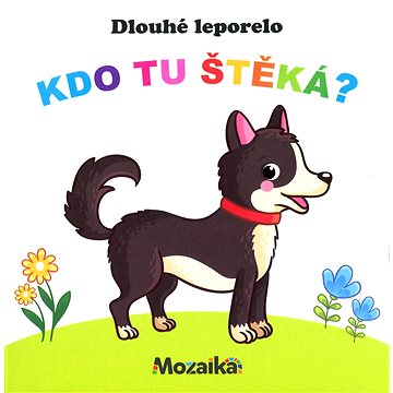 

Kdo tu štěká Dlouhé leporelo