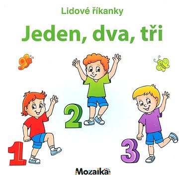 

Lidové říkanky - Jeden, dva, tři
