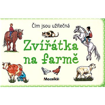 

Zvířátka na farmě - Čím jsou užitečná