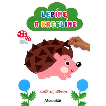 

Lepíme a kreslíme sešit s ježkem