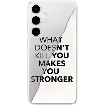 

iSaprio Makes You Stronger - Samsung Galaxy S24+