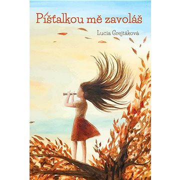 

Knihy Radosti - Píšťalkou mě zavoláš