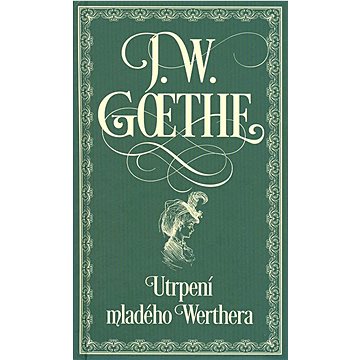 

Nakladatel - nezarazeno Utrpení mladého Werthera