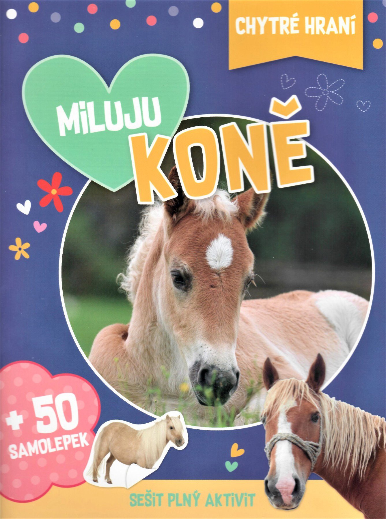 

Chytré hraní Miluju koně
