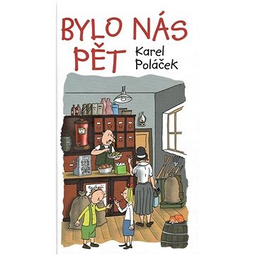 

Bylo nás pět