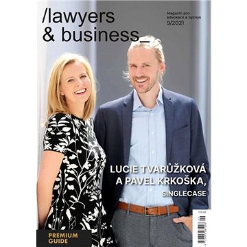Lawyers & Business - 9/2021 - Elektronický časopis