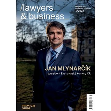 Lawyers & Business - 4/2022 - Elektronický časopis