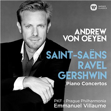 

Oeyen Andrew von: Andrew Von Oeyen: Saint-Saëns, Ravel, Gershwin: Piano Concertos