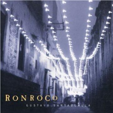 

Santaolalla Gustavo: Ronroco