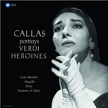 

Callas Maria: Verdi : Maria Callas Portrays Verdi Heroines