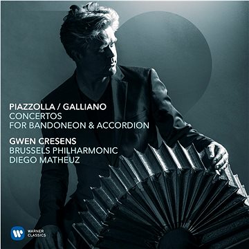 

Cresens/Brussels Philharmonic: Piazzolla, Galliano : Concertos For Badoneon & Accordion…