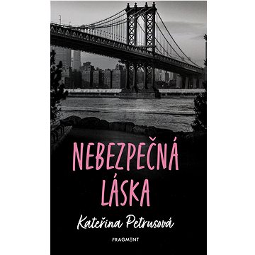 

Nebezpečná láska