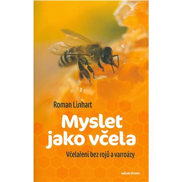 

Mladá fronta Myslet jako včela