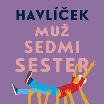 

Havlíček Jaroslav: Muž sedmi sester