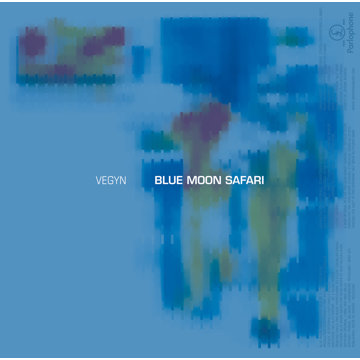 

VEGYN: Blue Moon Safari (Limited Blue Vinyl)