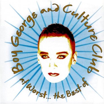 

Boy George, Culture Club: At Worst... The Best Of Boy George And Culture Club