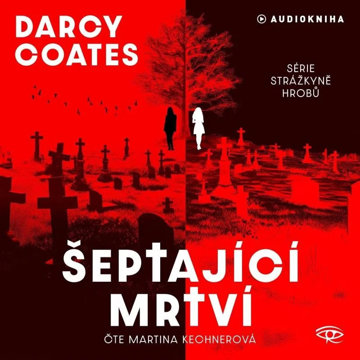 

Coates Darcy: Šeptající mrtví