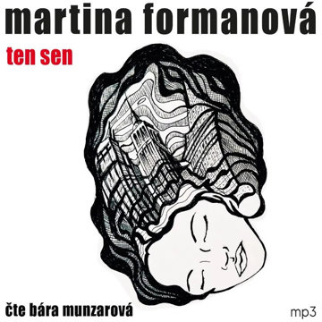 

Formanová Martina: Ten sen