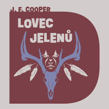 

Cooper James Fenimore: Lovec jelenů