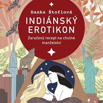 

Štoflová Danka: Indiánský erotikon