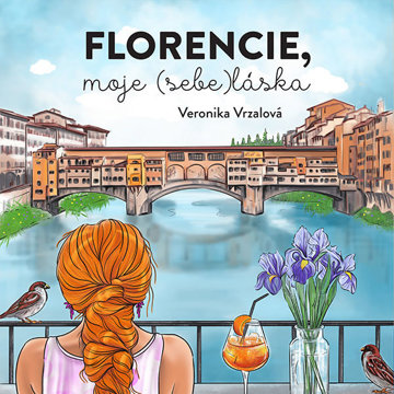 

Vrzalová Veronika: Florencie, moje (sebe)láska