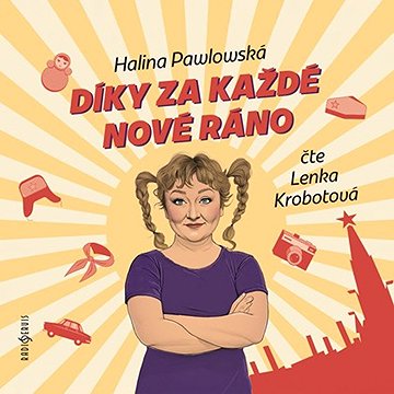 

Pawlowská Halina: Díky za každé nové ráno
