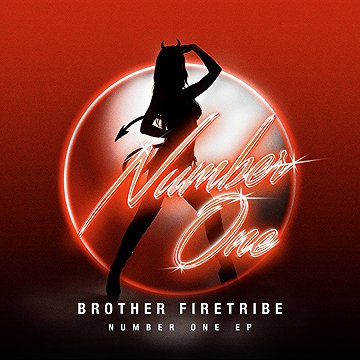 

Brother Firetribe: Number One