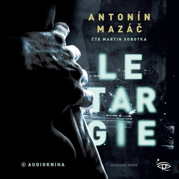 

Mazáč Antonín: Letargie