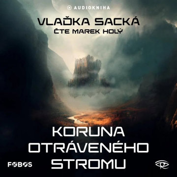 

Sacká Vlaďka: Koruna otráveného stromu