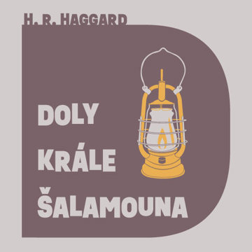 

Haggard Henry Rider: Doly krále Šalamouna