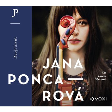 

Poncarová Jana: Dvojí život