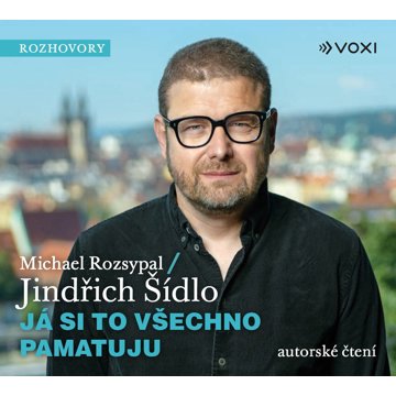 

Michael Rozsypal, Šídlo Jindřich: Já si to všechno pamatuju