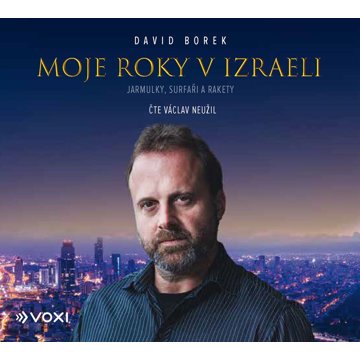 

Borek David: Moje roky v Izraeli