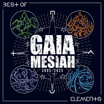 

Gaia Mesiah: Elements / Best of
