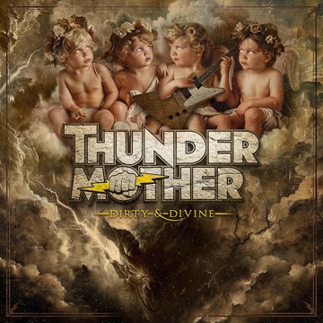 

Thundermother: Dirty & Divine