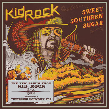 

Kid Rock: Sweet Souther Sugar