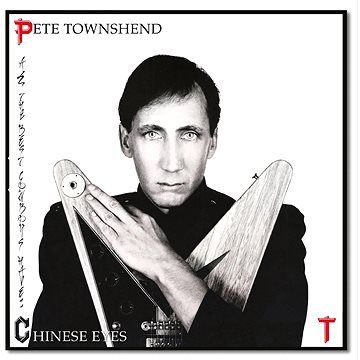 

Townshend Pete: All The Best Cowboys Have Chinese Eyes