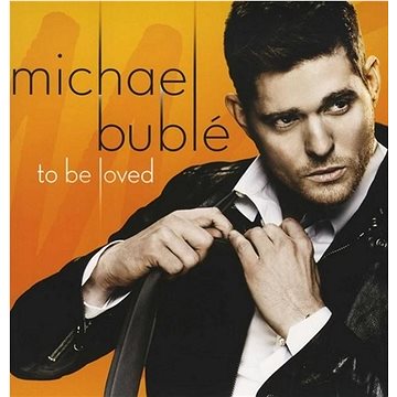 

Bublé Michael: To Be Loved