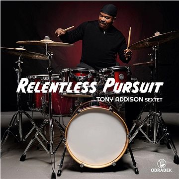 

Tony Addison Sextet: Relentless Pursuit